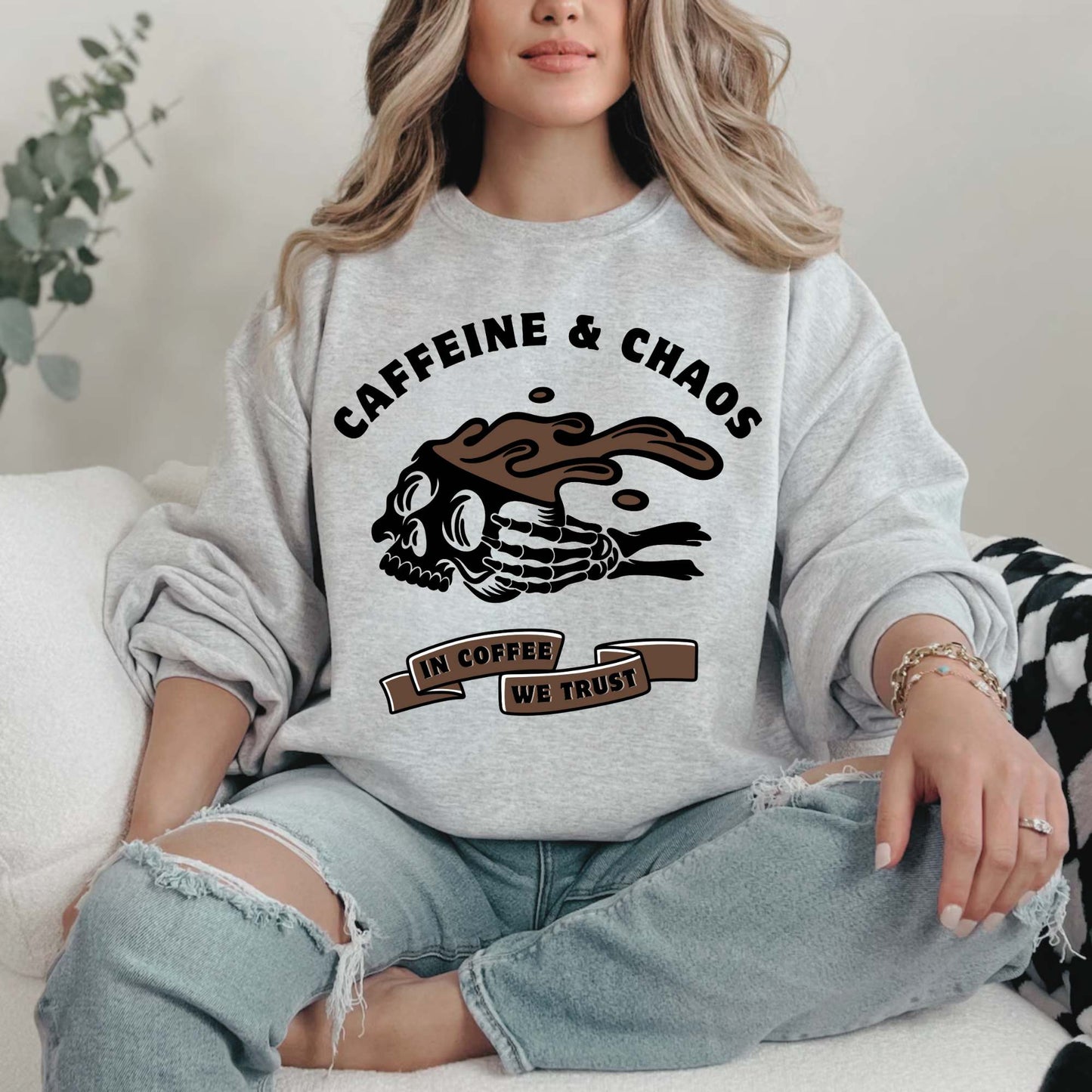 Caffeine and Chaos Sweatshirt