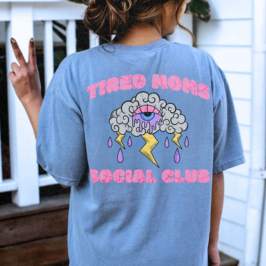 Tired Moms Social Club Tee